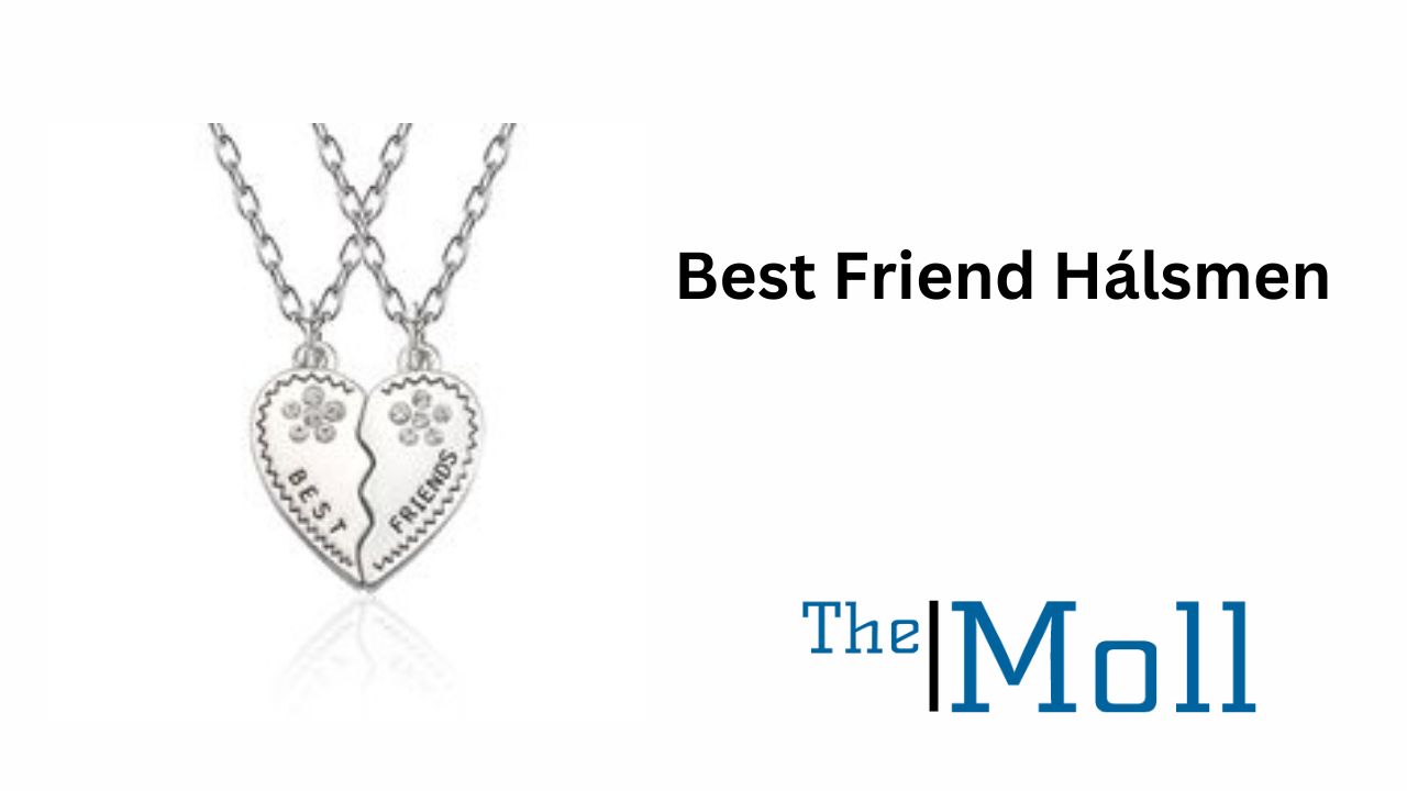 Best friend hálsmen - The Moll